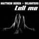 Песня Matthew Beren & Delighters - Tell Me (Original Mix)