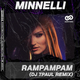 Песня Minelli - RamPamPam (DJ TPaul Remix)