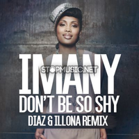 Песня Imany - Don't Be So Shy (Diaz & Illona Remix)