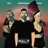 Песня Benny Benassi - Pull It (feat. Vedo & Raiche)