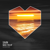 Песня Savin - Wake You Up (Original Mix)