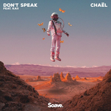 Песня Chael - Don't Speak (feat. Kaii)