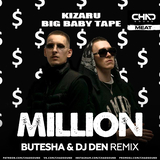 Песня Big Baby Tape & kizaru - Million (Butesha & DJ Den Remix)