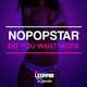 Песня Nopopstar - Do You Want More (Original Mix)