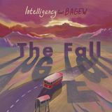 Песня Intelligency - The Fall (feat. Bagew)