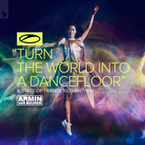 Песня Armin Van Buuren - Turn The World Into A Dancefloor