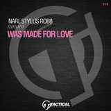 Песня Nari & Stylus Robb - Was Made For Love (Original Mix)