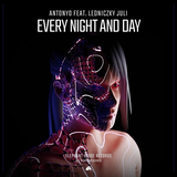 Песня Antonyo & Ledniczky Juli - Every Night And Day (Extended Mix)