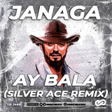 Песня Janaga - Ay Bala (Silver Ace Remix)