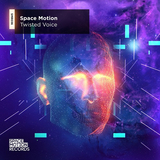 Песня Space Motion - Twisted Voice (Original Mix)