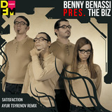 Песня Benny Benassi pres. The Biz - Satisfaction (Ayur Tsyrenov Remix)