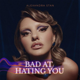 Песня Alexandra Stan - Bad At Hating You