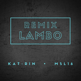 Песня Kat-rin & Msl16 - Lambo (Remix)