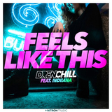 Песня Drenchill - Feels Like This (feat. Indiiana)