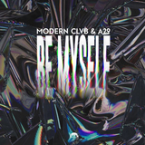 Песня Modern Clvb - Myself (feat. A29)