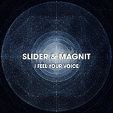 Песня Slider - I Feel Your Voice (feat. Magnit)