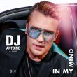 Песня DJ Antoine - In My Mind (feat. Dnf)