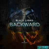 Песня BLACK LIONS - Backward (Original Mix)