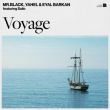 Песня Mr.Black - Voyage (feat. Yahel & Eyal Barkan)