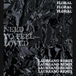 Песня Floral - Need To Feel Loved (Laureano Remix)