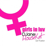 Песня DJane Housekat & Rameez - Girls In Luv (Bodybangers Remix)