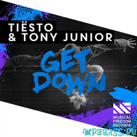 Песня Tiesto & Tony Junior - Get Down (Original Mix)