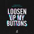 Песня Fabiasco - Loosen Up My Buttons (feat. Perfect Pitch)