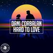 Песня Dani Corbalan - Hard To Love