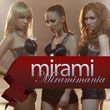 Песня Mirami - Miramimania (Ukrainian Radio Version)