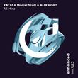 Песня Katzz & Marcel Scott feat. Allknight - All Mine (Extended Mix)