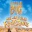 Песня Little Big - Flintstones