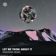 Песня Fedde Le Grand & Ida Corr - Let Me Think About It (Rogerson Remix)