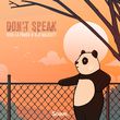 Песня Viva La Panda - Don't Speak (feat. Her Majesty)