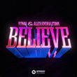 Песня Vinai - Believe (feat. Alexandra Stan)