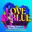 Песня Army Of Lovers - Love Is Blue (feat. Оля Полякова)