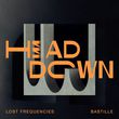 Песня Lost Frequencies - Head Down (feat. Bastille)