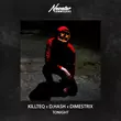 Песня Killteq - Tonight (feat. D.Hash & Dimestrix)