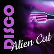 Песня Alien Cat - Disco