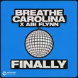 Песня Breathe Carolina - Finally (feat. Abi Flynn)