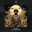 Песня Killteq - In the Army Now