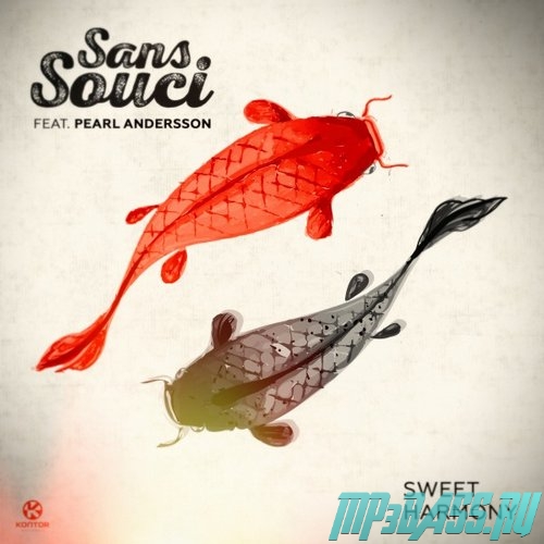 Песня Sans Souci - Sweet Harmony (feat. Pearl Andersson)