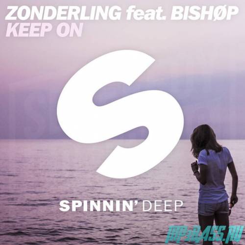 Песня Zonderling - Keep On (feat. Bishøp)