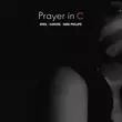 Песня Oneil - Prayer In C (feat. Kanvise & Sara Phillips)