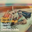 Песня David Guetta - I Don't Wanna Wait (feat. OneRepublic)