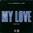 Песня R.I.O. & Deeperlove feat. Leøn - My Love (Night Mix)