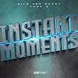 Песня Nils Van Zandt - Instant Moments (feat. Funk D)