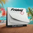 Песня Flo Rida - Friday