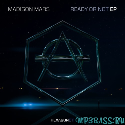 Песня Madison Mars - Ready Or Not (Radio Edit)