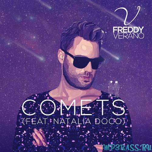 Песня Freddy Verano - Comets feat Natalia Doco (Danielle Diaz Remix)