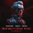 Песня Oliver Heldens - Mozart's Final Rave (feat. Charles B & Dana Vicci)